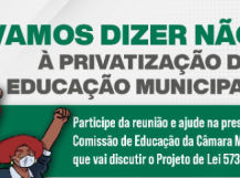 Mobilização unificada da educação VAMOS DIZER NÃO À PRIVATIZAÇÃO DA EDUCAÇÃO MUNICIPAL